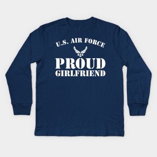 Best Gift for Army - Proud U.S. Air Force Girlfriend Kids Long Sleeve T-Shirt